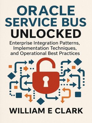 cover image of Oracle Service Bus Unlocked